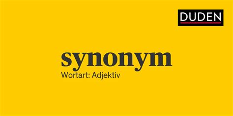 synonym duden|Synonym – Schreibung, Definition, Bedeutung, Etymologie, .